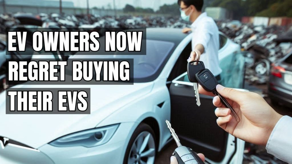 New EV Owners Are Regretting Their Purchase! Here’s Why! Electric